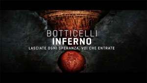 Nelle sale cinematografiche dal 7 al 9 novembre ”Botticelli Inferno”